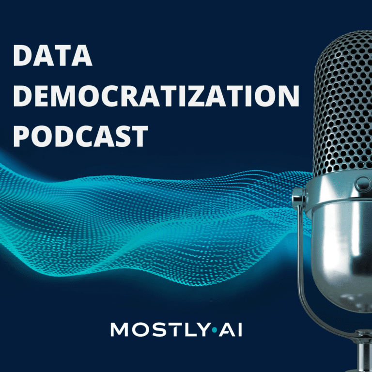 data democratization podcast about machine learning, artificial intelligence, cybersecurity, data protection and synthetic data