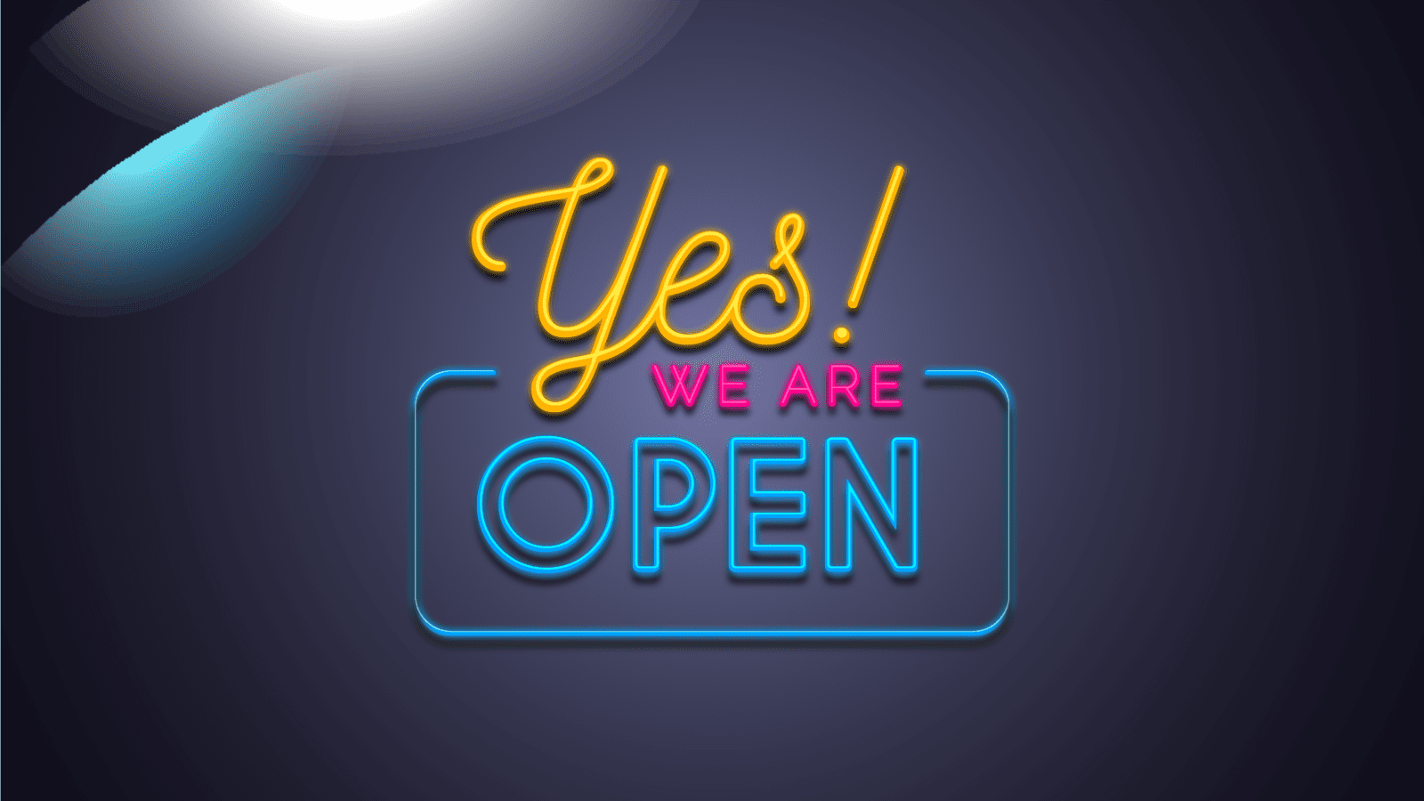 yes, we are open